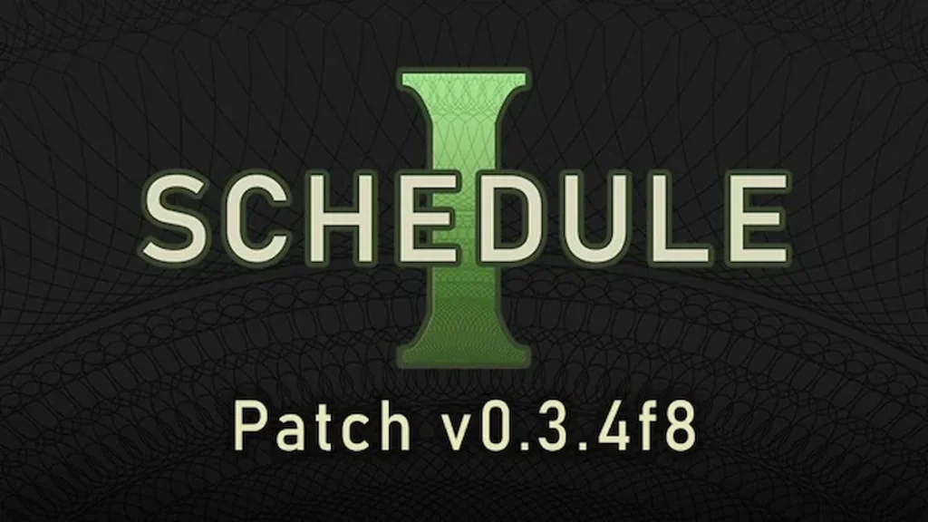 Schedule 1 Patch v0.3.4f8